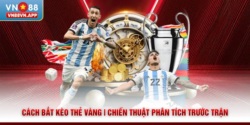 Cách Bắt Kèo Thẻ Vàng | Chiến Thuật Phân Tích Trước Trận 1 Cách Bắt Kèo Thẻ Vàng | Chiến Thuật Phân Tích Trước Trận